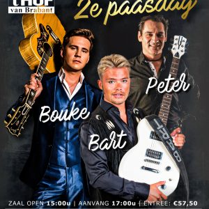 Bouke, Bart (Hollands Got Talent) en Peter - 10 April 2023 (2e paasdag) - Zaal open 15:00 uur - aanvang 17:00 uur