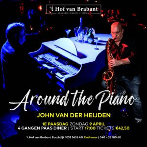Around the Piano met John van der Heijden - Zondag 9 april - 4 gangen Paasdiner - Aanvang 17:00 uur